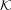 K