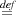d=ef